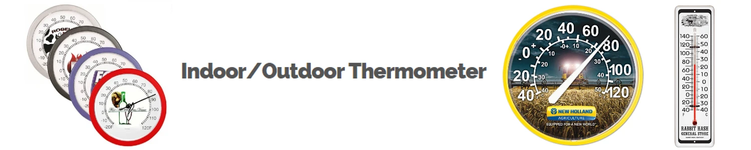 Promotional  Indoor- Outdoor Thermometers